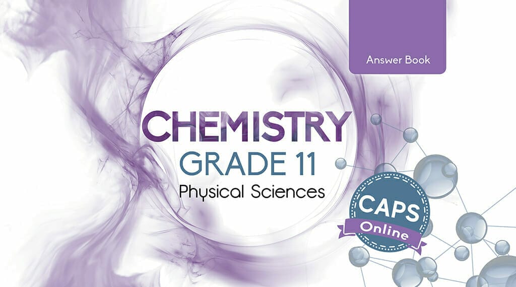 Grade 11 Chemistry Answer Book - Docscientia Online - Aanlyn