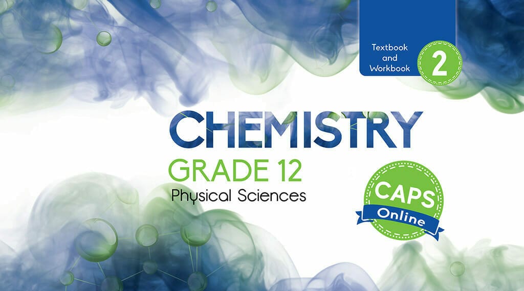 Grade 12 Chemistry Textbook and Workbook Book 2 - Docscientia Online ...