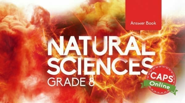 Grade 8 Natural Sciences Answer Book