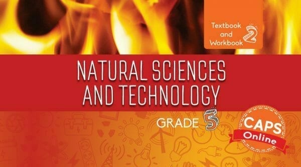 Grade 5 Natural Sciences and Technology Textbook and Workbook Book 2