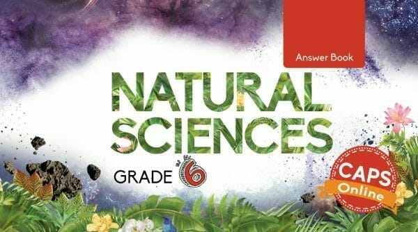 Grade 6 Natural Sciences Answer Book