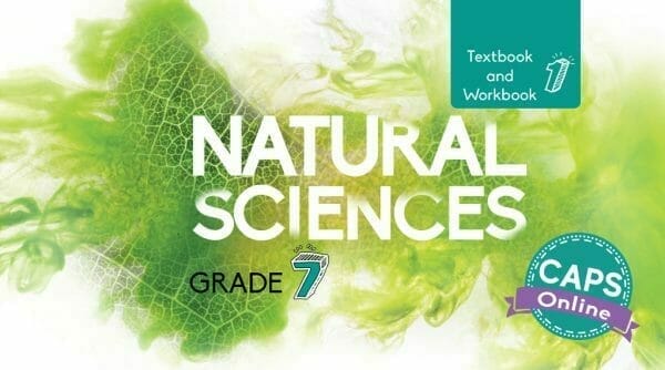 Grade 7 Natural Sciences Textbook and Workbook Book 1